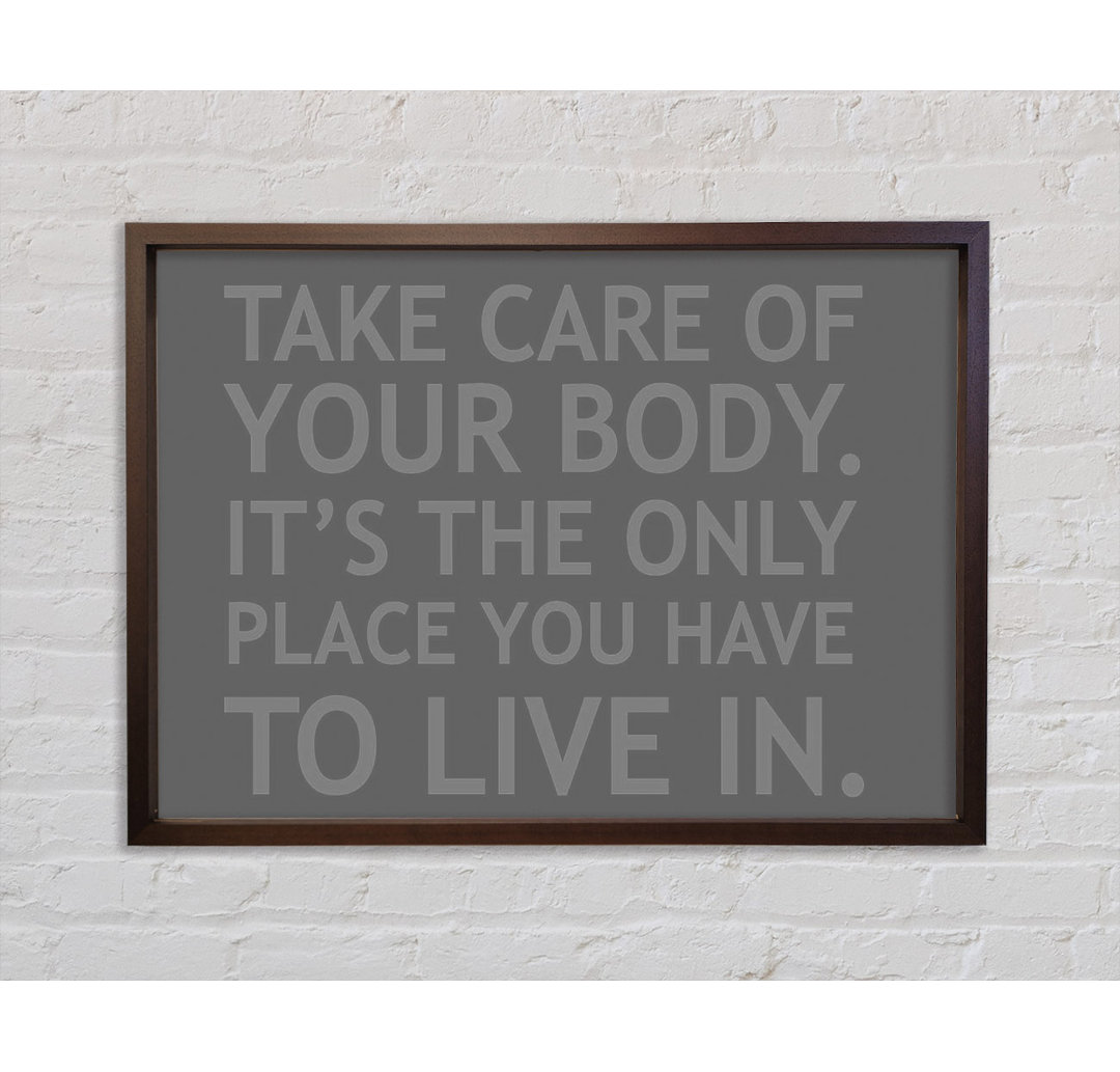 Take Care Of Your Body Grey - Einzelner Bilderrahmen Typografie auf Leinwand