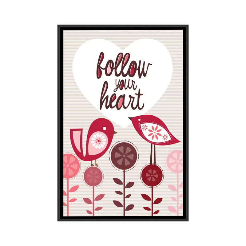 «Follow Your Heart», impression sur toile, H 26 po x l 18 po x P 1,5 po, Toile avec cadre noir