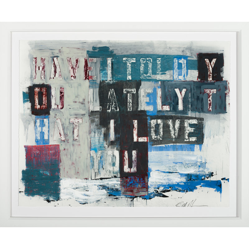 «Have I Told You Lately» par Robert Robinson - Peinture encadrée sur papier