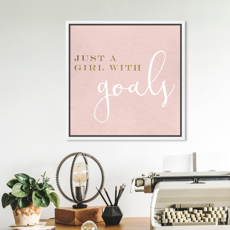 " A Girl With Goals Blush ", 12" H x 12" W x 1.5" D, White