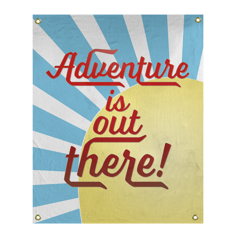 Tapisserie de polyester amusant citation adventure, H 36 po x l 26 po