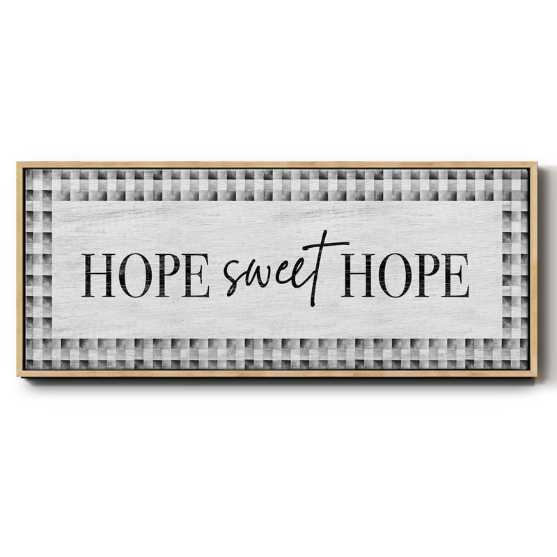 «Hope Sweet Hope», toile encadrée, H 20 po x l 50 po