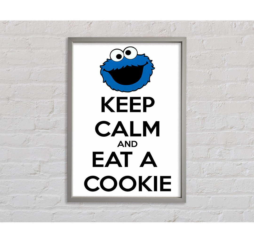 Küche Zitat Keep Calm And Eat A Cookie Gerahmter Druck