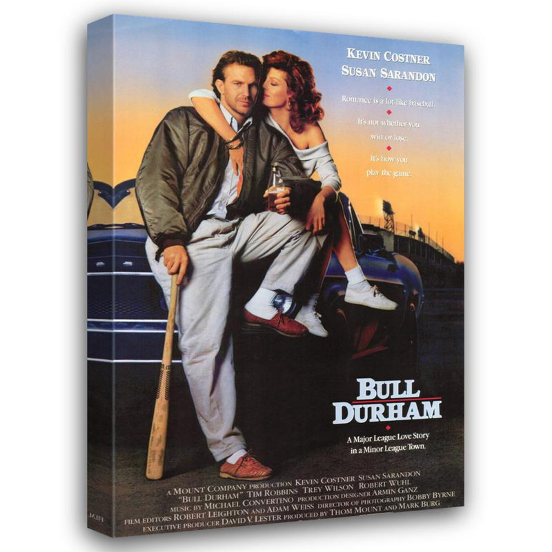 Bull Durham, 48" H x 32" W