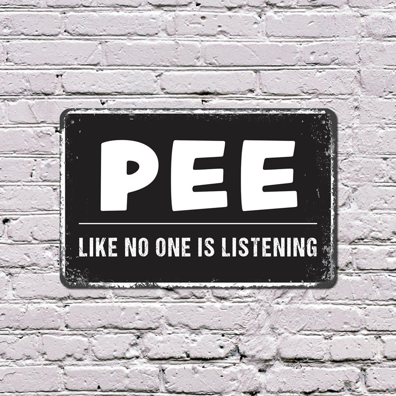 Pee Like No One Is Listening (paquet de 2) en aluminium 7 po x 10 po
