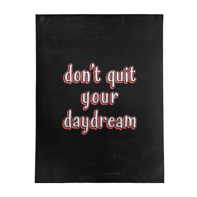 Ne quittez pas votre daydream en polyester de style tableau noir quot, Rectangle 5 pi x 7 pi
