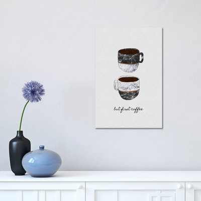 But First Coffee by Orara Studio - Wrapped Canvas Print