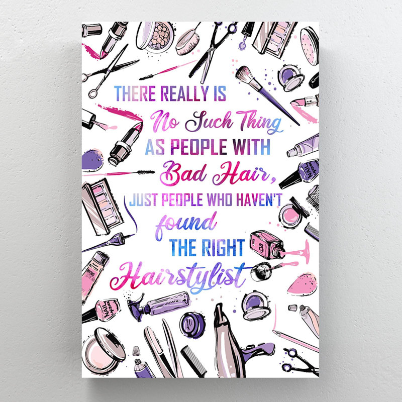 Hairdresser Tools - There Are Really Is No Such Thing As People With Bad Hair - 1 Piece Rectangle Graphic Art Print On Wrapped Canvas