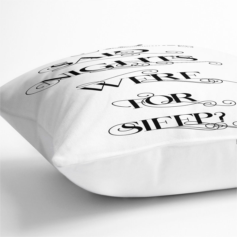 Who Said Nights Were for Sleep Scatter Cushion, White, 40cm H x 40cm W x 15cm D