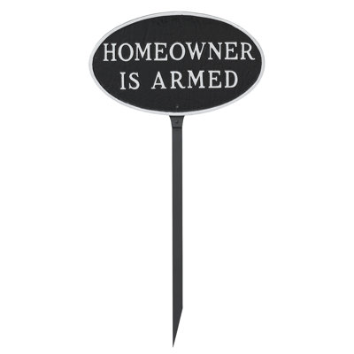 Homeowner Is Armed Statement Garden Sign
