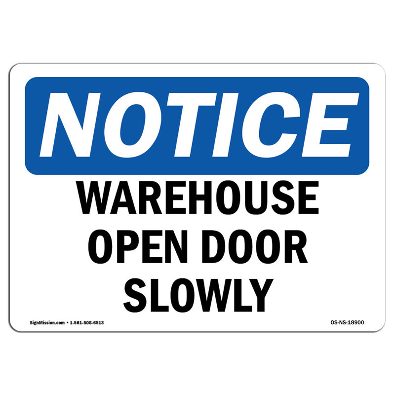 Warehouse Open Door Slowly Sign