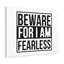 I Am Fearless - Wrapped Canvas Print-1555596459