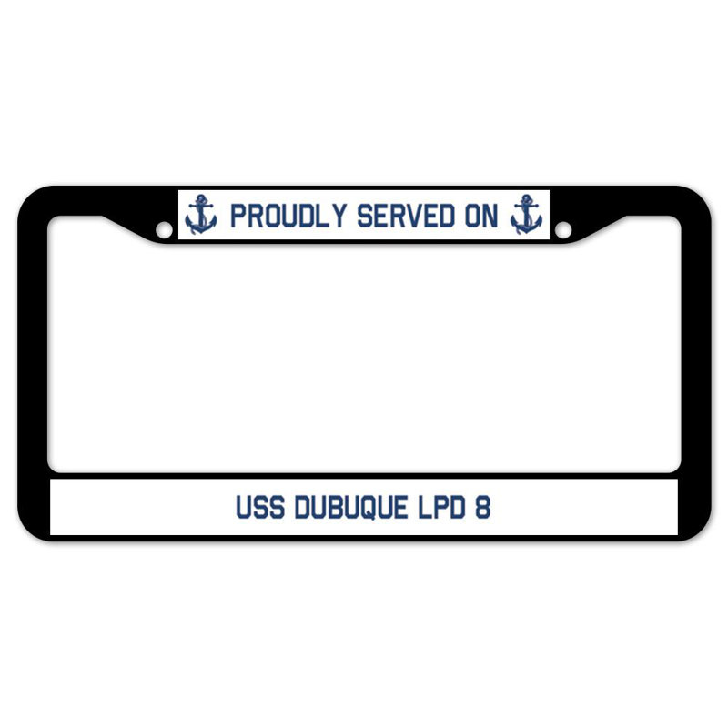 Fièrement servi sur un cadre à 8 plaques USS DUBUQUE LPD