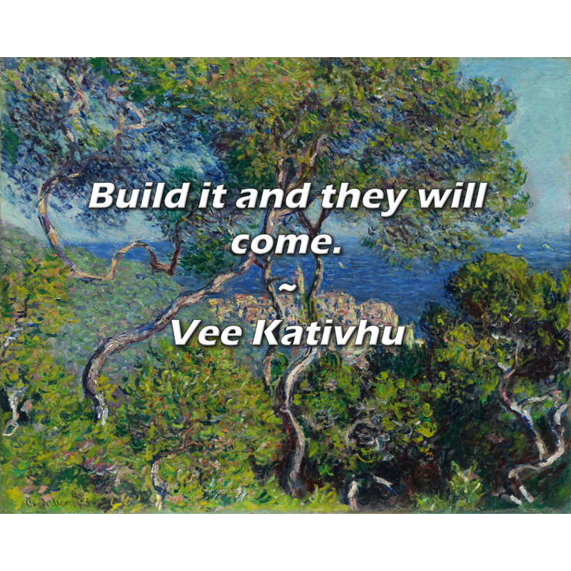 Vee Kativhu Citation: Construisez-le et ils viendront.