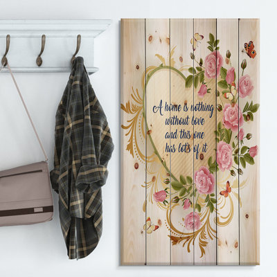 «Une maison n'est rien sans l'amour. «Heart of Gold and Roses», art textuel sur bois