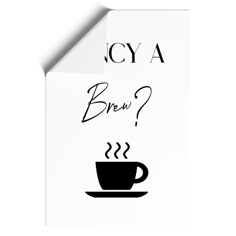 Fancy A Brew - No Frame Print, 84cm H x 59cm W x 0.1cm D