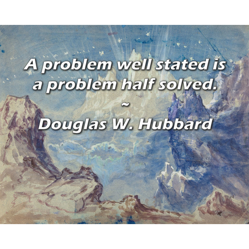 World Menagerie Gallery Wrapped Canvas By Douglas W. Hubbard: "A problem well stated is a problem half