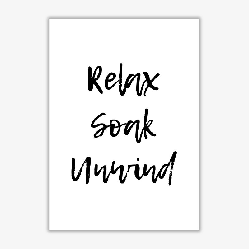 Relax Soak Unwind - Print, No Frame, 30 cm H x 21 cm W x 1 cm D