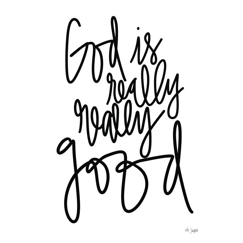 «God is Really, Really Good» par Jaxn Blvd. - Impression sur toile tendue, H 16 po x l 12 po