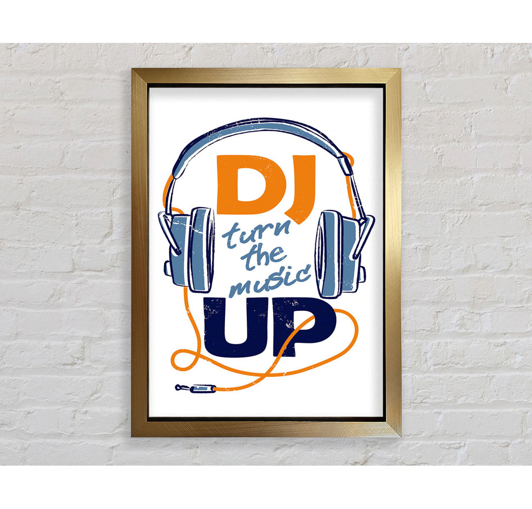 DJ Turn The Music Up 1 - Single Picture Frame Typography