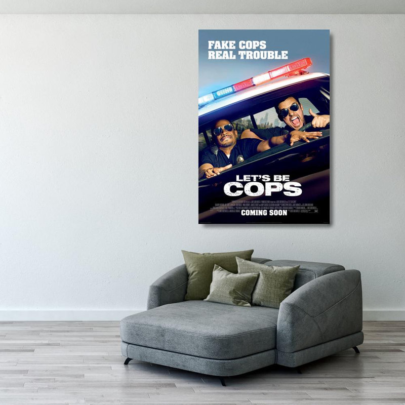 Let's Be Cops, 40" H x 27" W