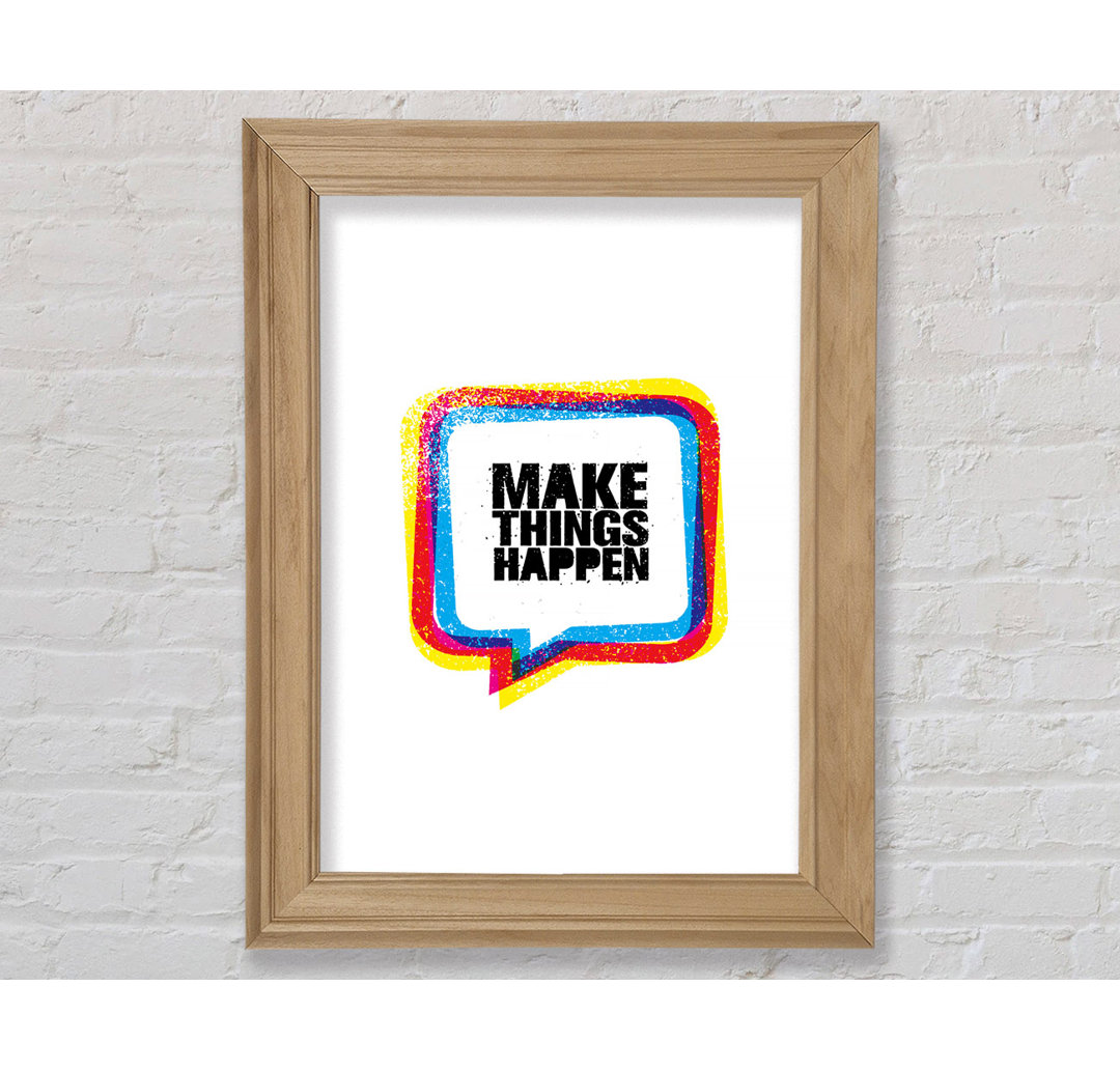 Make Things Happen 4 - Single Picture Frame Typography