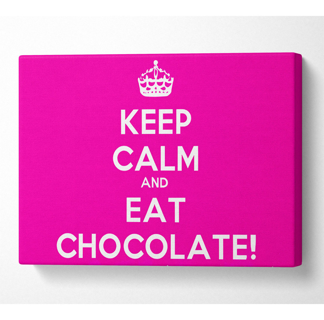 Küchenzitat Keep Calm Eat Chocolate - Drucken