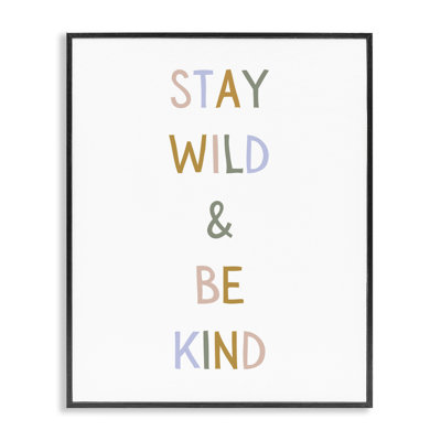 «Stay Wild Be Kind», estampe numérique, conception de Katie Griggs