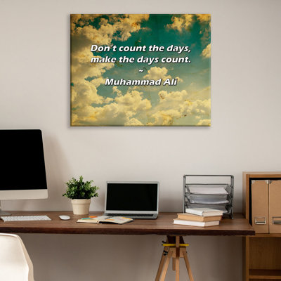 Artsy Quote "Don’t count the days, make the days count." By Muhammad Ali Gallery Wrapped Canvas