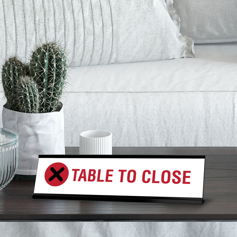 Table To Close Desk Sign