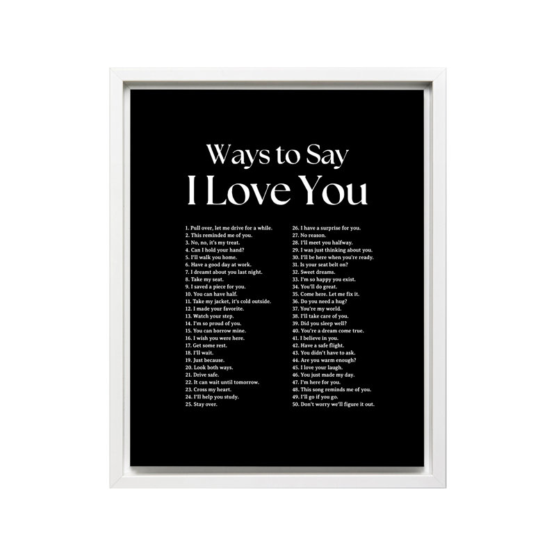 Ways To Say I Love You No6, 24"H x 32"W, Canvas, White Framed