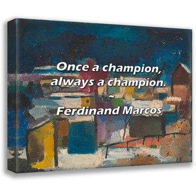 Ferdinand Marcos Citation: Une fois un champion, toujours un champion.