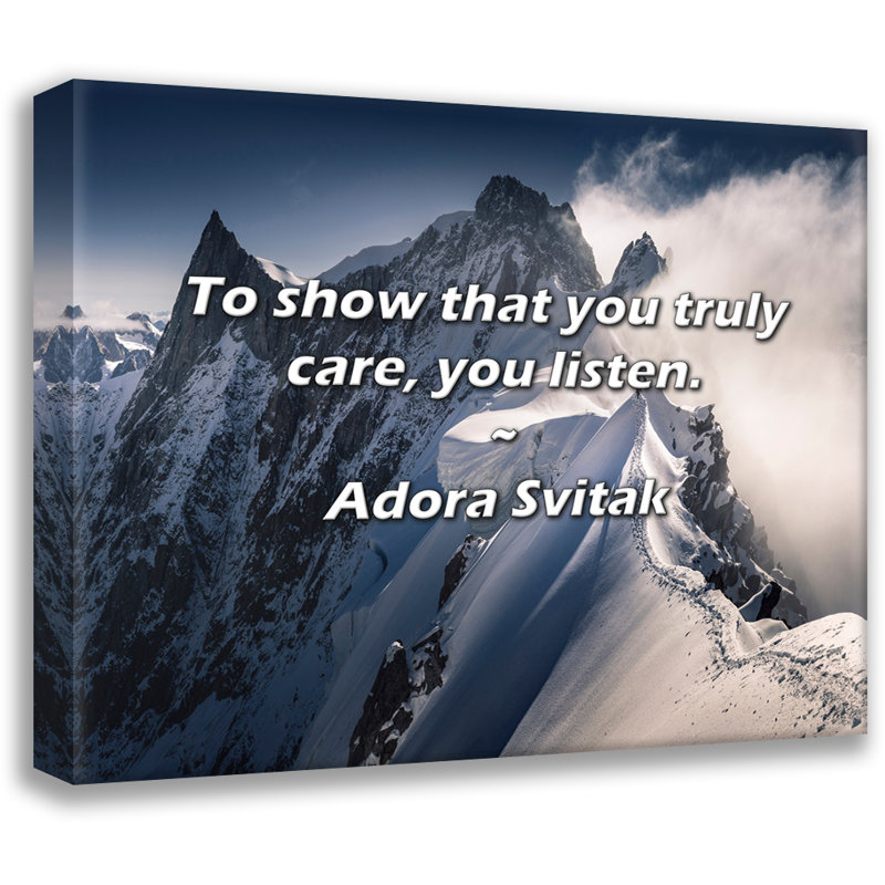 Citation artistique «Pour montrer que vous vous souciez vraiment, vous écoutez». Toile tendue par By Adora Svitak