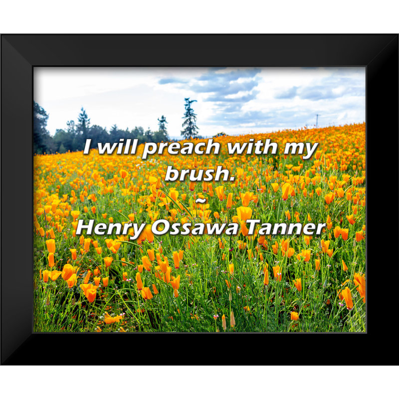 Henry Ossawa Tanner Quote: I will preach with my brush.