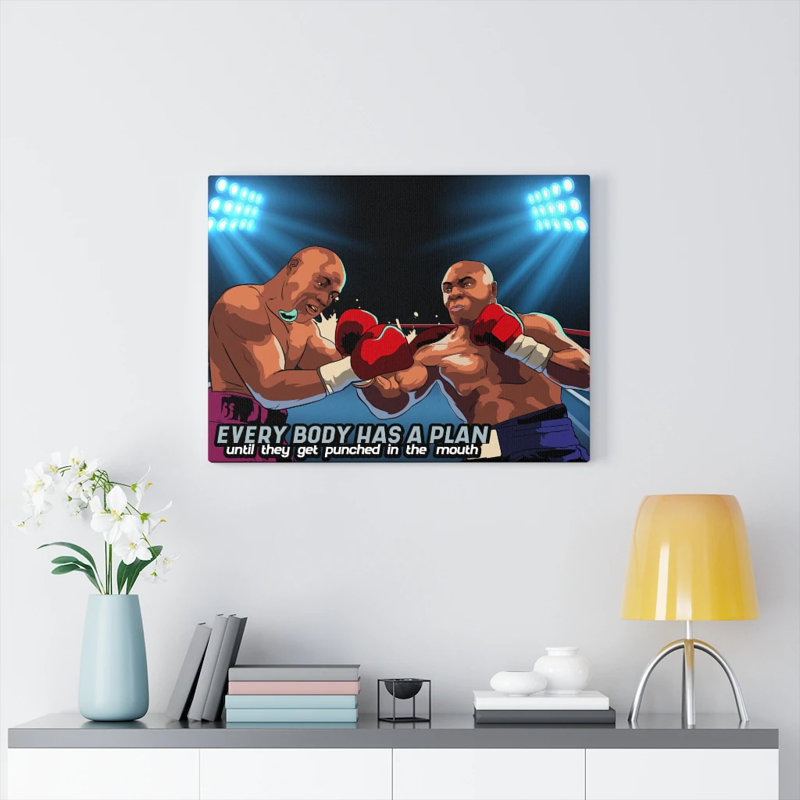 Everybody Has A Plan - Wrapped Canvas Print, 61cm H x 76cm W