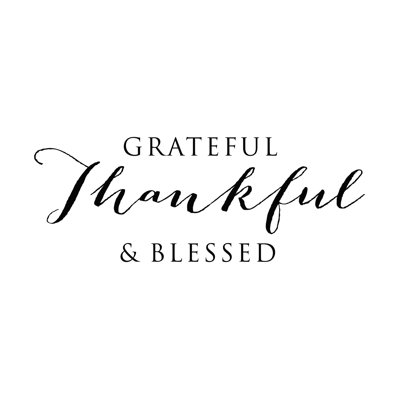 " Grateful Thankful Blessed Simple "