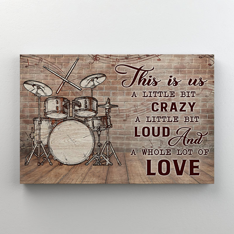«Brown Drums - This Is Us, A Little Bit Crazy», reproduction d'art graphique sur toile tendue, H 16 po x l 20 po x P 2 po
