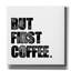  «First Coffee» par Erin Clark, art mural sur toile, 26 po x 26 po