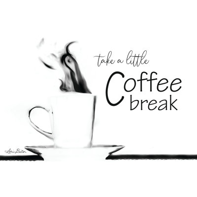 Take a Little Coffee Break - Peinture