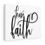 Have Faith - Wrapped Canvas Print-1801577861