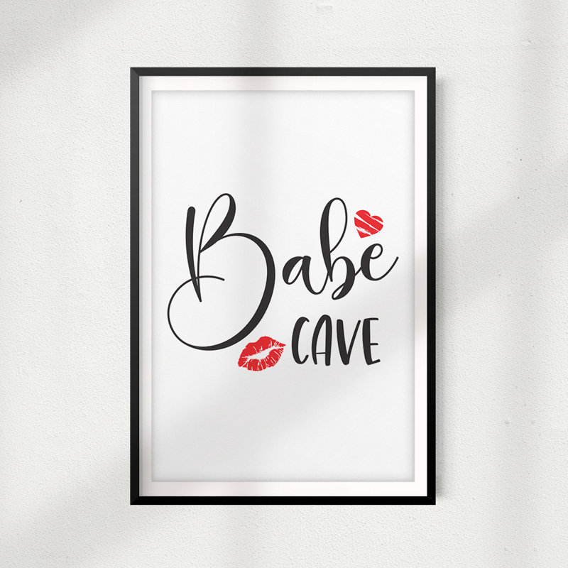Babe Cave - Reproduction d'art textuel sur papier encadré, H 10 pi x l 8 po x P 0,05 po