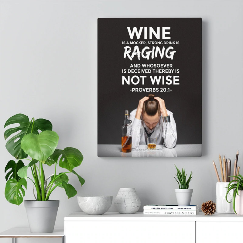 Wine Is A Mocker - Wrapped Canvas Print, 76cm H x 61cm W