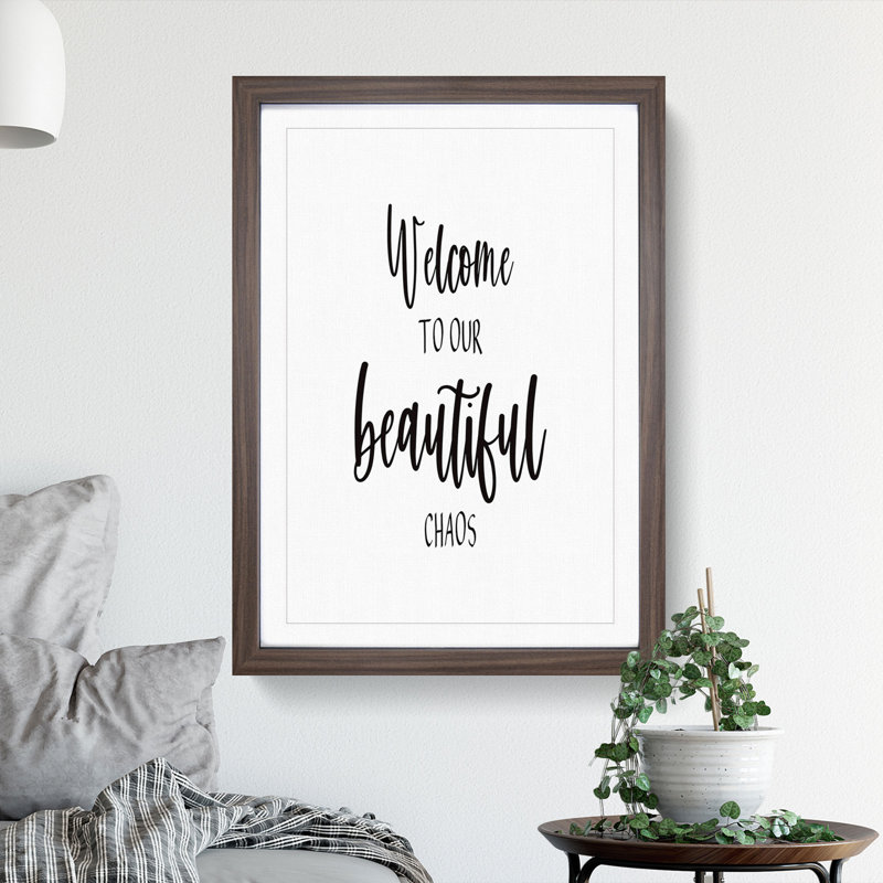 Welcome to Our Beautiful Chaos - Picture Frame Typography on MDF, 36cm H x 27cm W x 2cm D, Walnut Framed