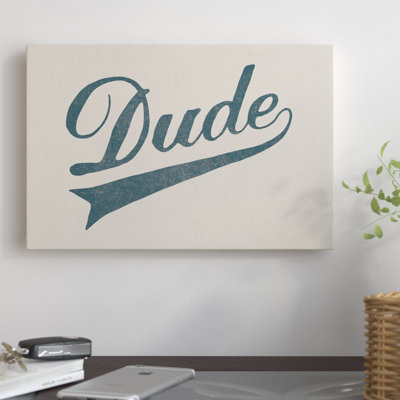 « dude », art textuel sur toile tendue