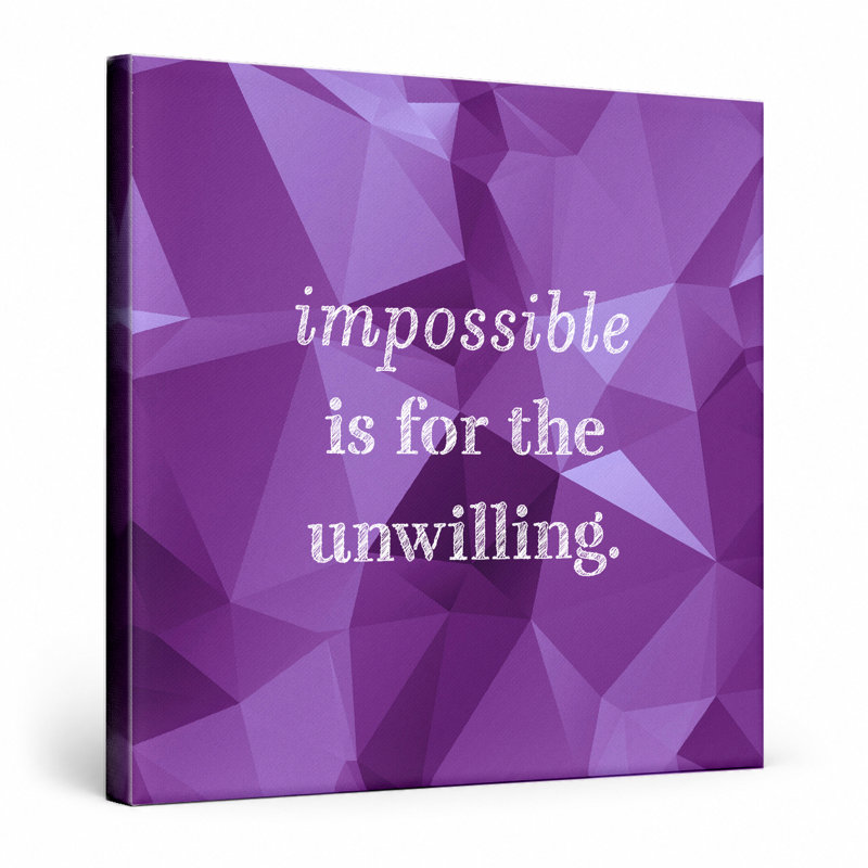 «Impossible Is for the Unwilling», art mural sur toile à lettrage, H 16 po x l 16 po, Mauve / Blanc