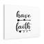 Have Faith - Wrapped Canvas Print-1636394532