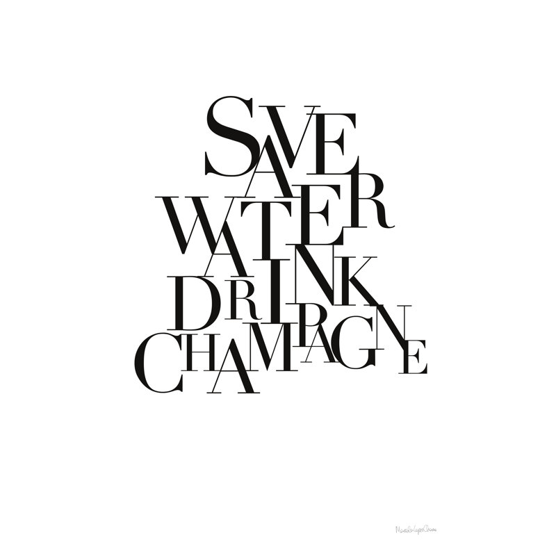 Save Water Drink Champagne' by Mercedes Lopez Charro - Typography Print, 30cm H x 20cm W, Black Floater Framed