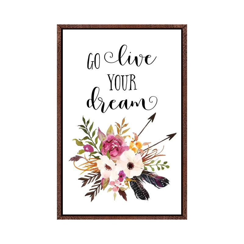 Go Live Your Dream - Print on Canvas, 66.04cm H x 45.72cm W x 3.81cm D, Classic Brown Wood Framed