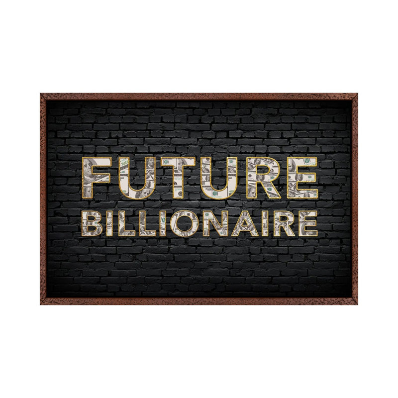 Future Billionaire - Print on Canvas, 66.04cm H x 101.6cm W x 3.81cm D, Brown Framed