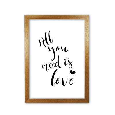 All You Need Is Love - Print